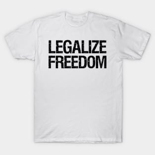 Anarcho Capitalism Libertarian Voluntarism Legalize Freedom T-Shirt